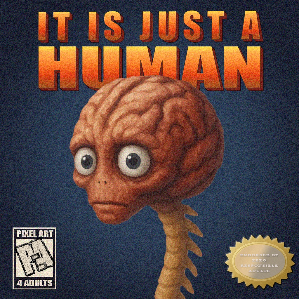 JUST A HUMAN